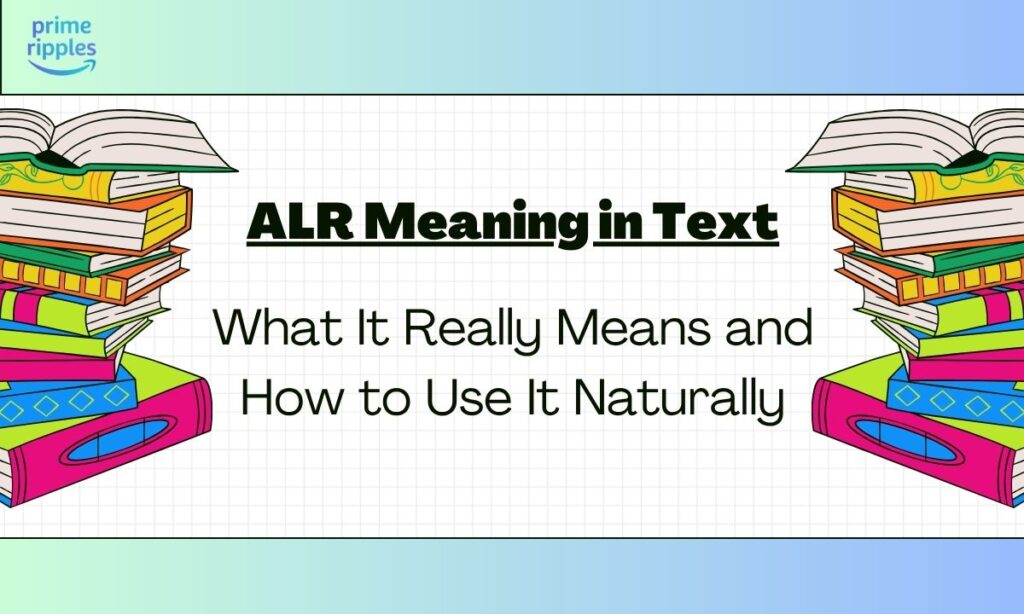 alr-meaning-in-text