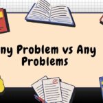 any-problem-vs-any-problems