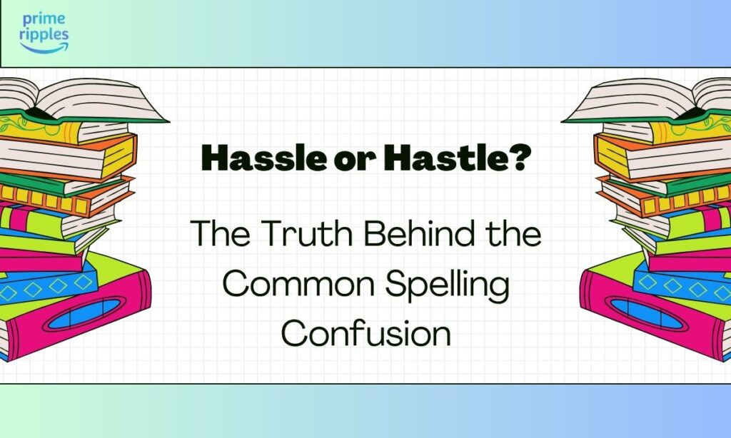 hassle-or-hastle