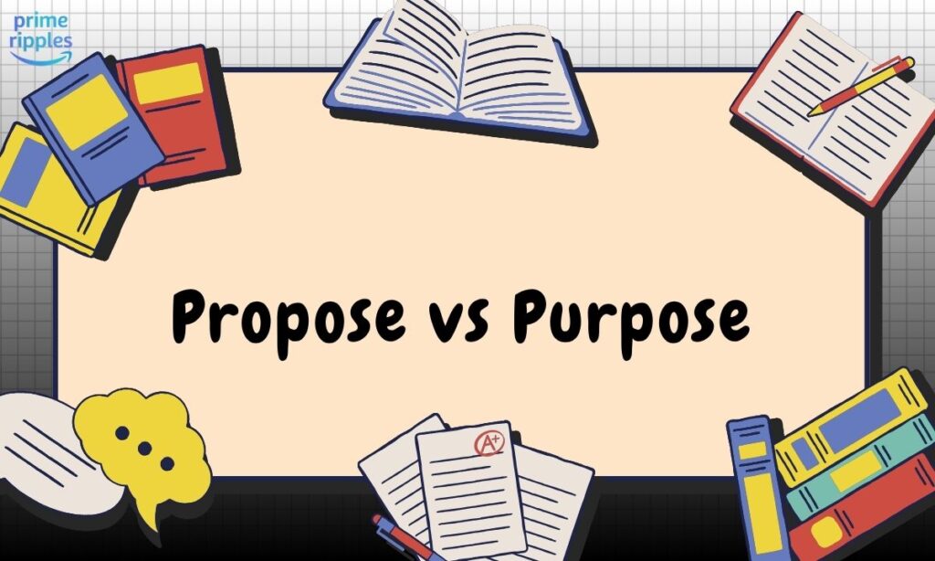 propose-vs-purpose