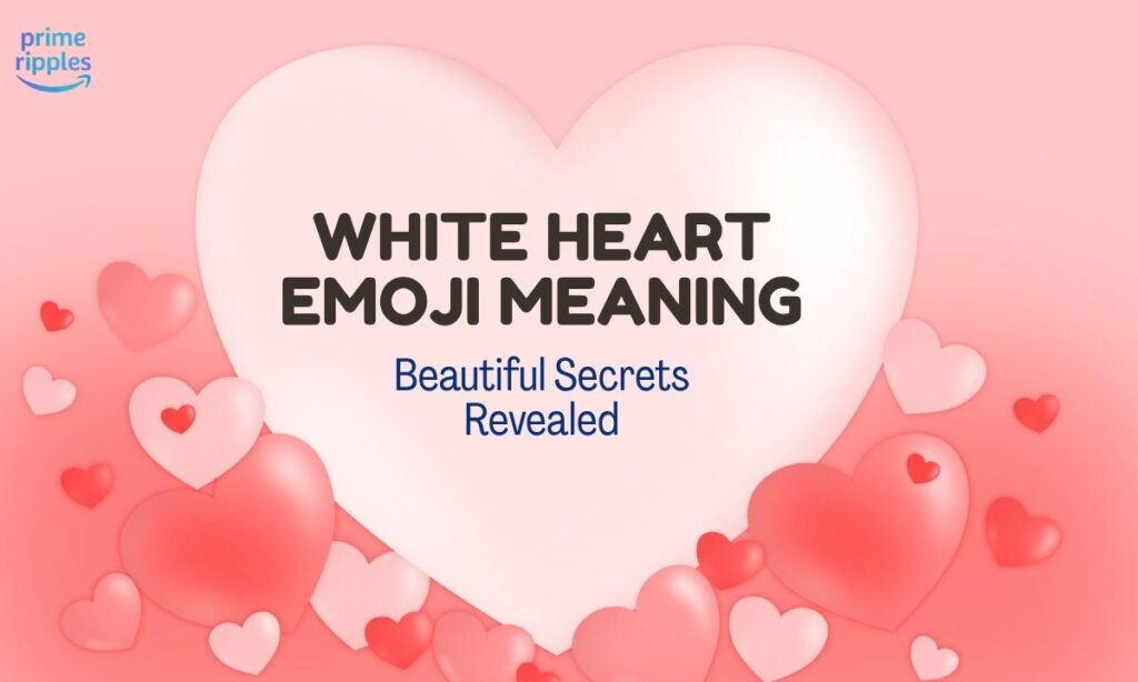 white-heart-emoji-meaning