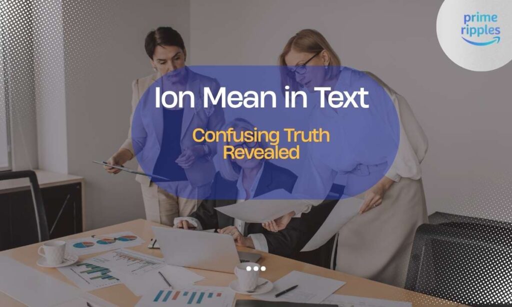 ion-mean-in-text