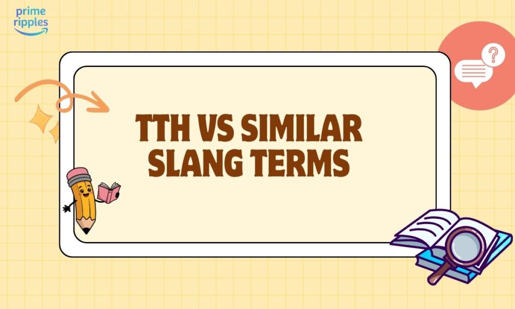 tth-vs-similar-slang-terms