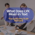 what-does-lyk-mean-in-text