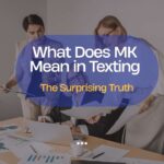 what-does-mk-mean-in-texting