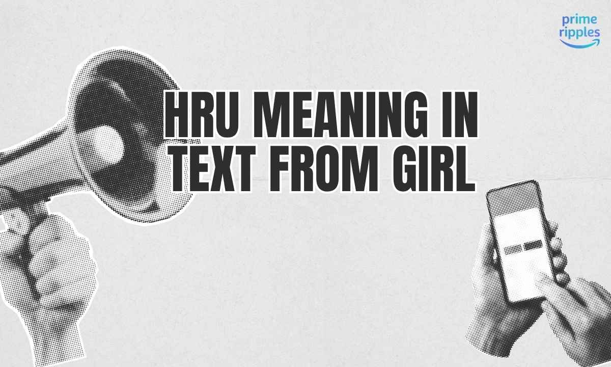 hru-meaning-in-text-from-girl