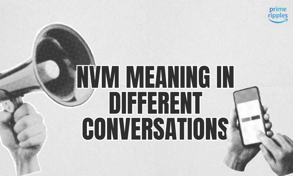 nvm-meaning-in-different-conversations