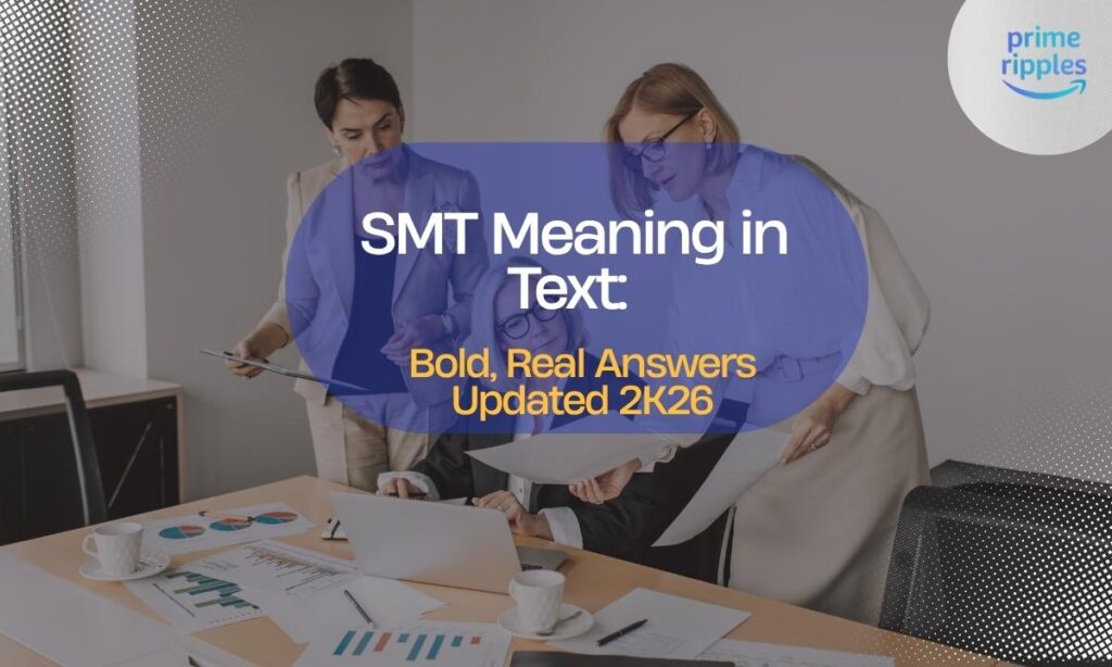 smt-meaning-in-text-bold-real-answers-updated-2k26