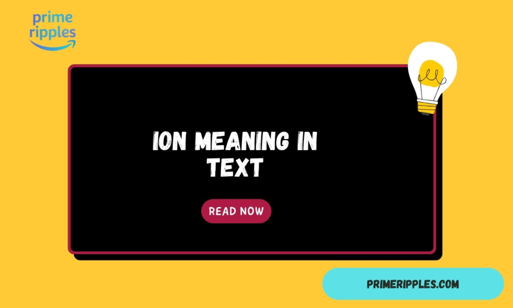 ION Meaning in Text