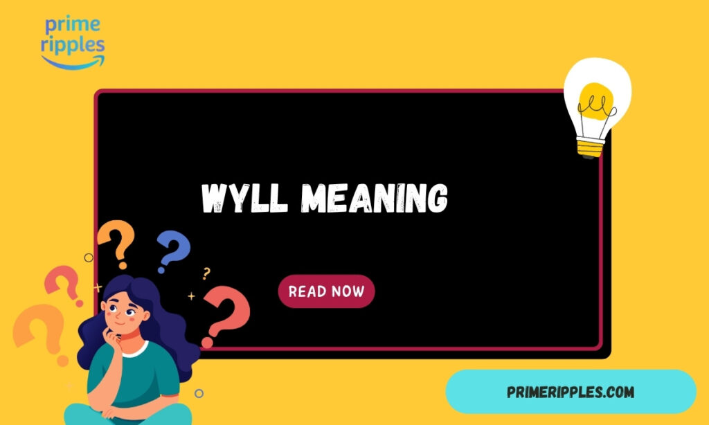 WYLL Meaning